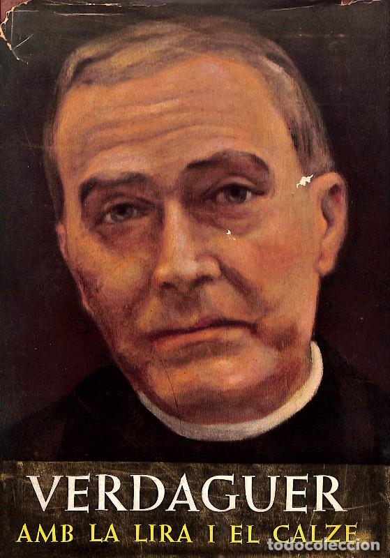 Libros de segunda mano: Verdaguer amb la Lira i el Calze - Josep Miracle - Aym&agrave; Editors - Barcelona 1952, 1&ordf; ed.