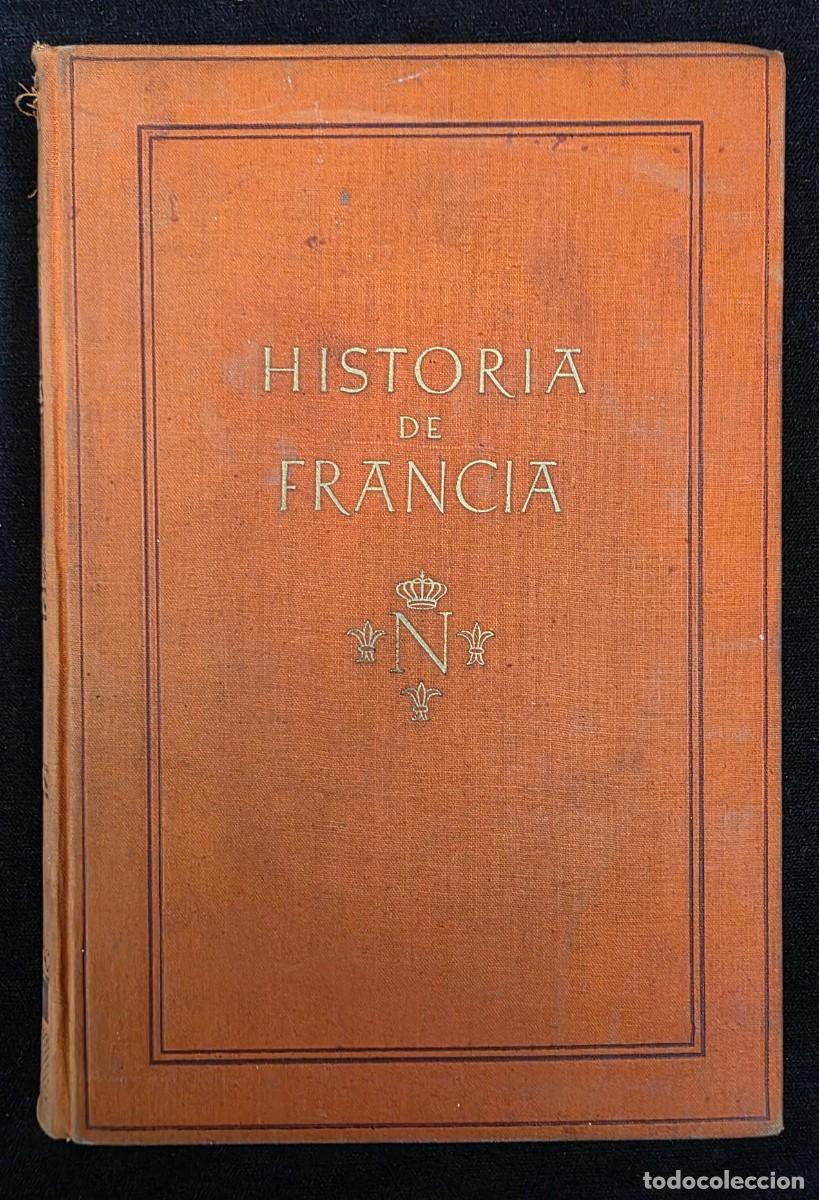 Libros de segunda mano: L.278 Historia de Francia Jacques Bainville edici&oacute;n ilustrada Iberia libro antiguo gran formato