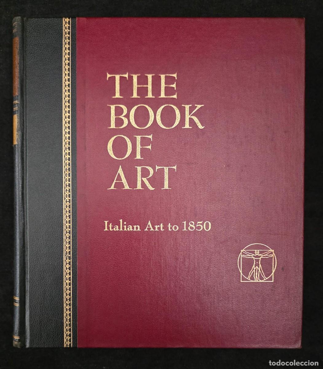 Libros de segunda mano: L.280 The Book of Art Italian Art to 1850 enciclopedia ilustrada arte italiano Grolier gran formato