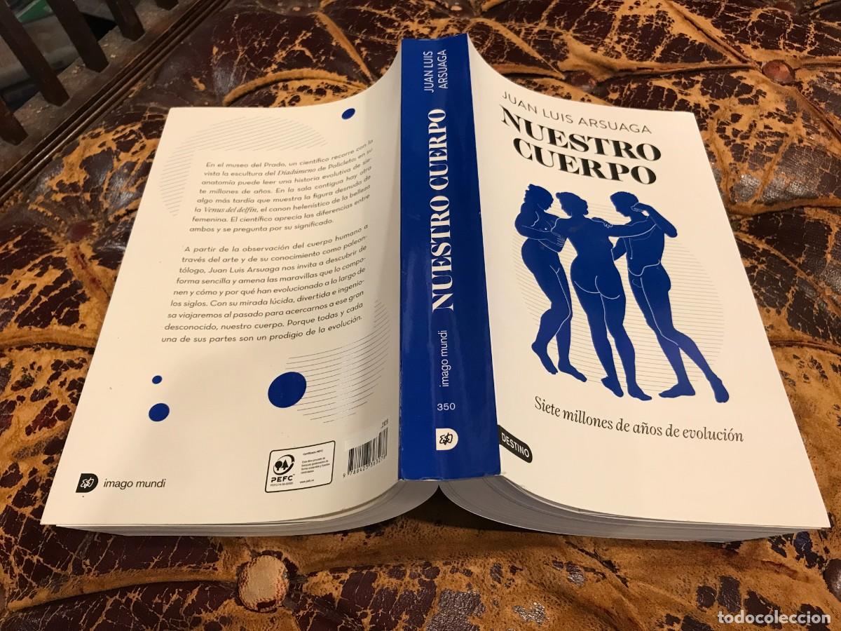Libros de segunda mano: JUAN LUIS ARSUAGA. NUESTRO CUERPO. SIETE MILLONES DE A&Ntilde;OS DE EVOLUCI&Oacute;N. 2023