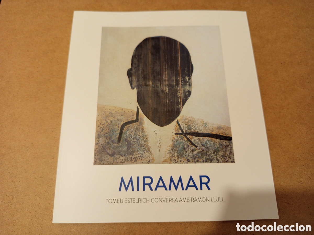Libros de segunda mano: MIRAMAR. TOMEU ESTELRICH CONVERSA AMB RAMON LLULL