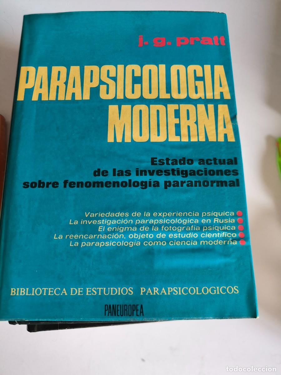 Libros de segunda mano: LA PARAPSICOLOGIA MODERNA J. G. PRATT