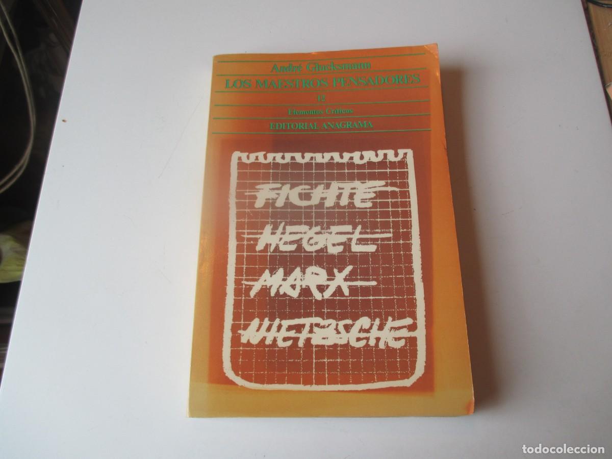 Libros de segunda mano: ANDR&Eacute; GLUCKSMANN Los maestros pensadores 12 Elementos Cr&iacute;ticos W39856