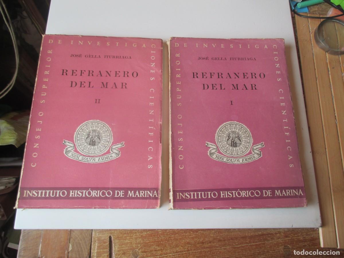 Libros de segunda mano: JOS&Eacute; GELLA ITURRIAGA Refranero del mar I y II W39857