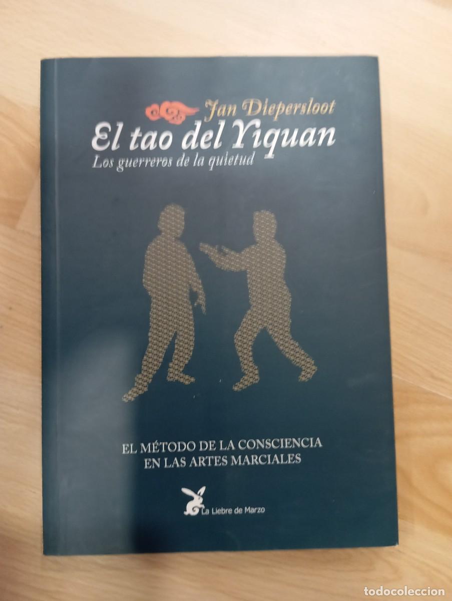 Libros de segunda mano: 'El Tao del Yiquan. Los guerreros de la quietud'. Jan Diepersloot.