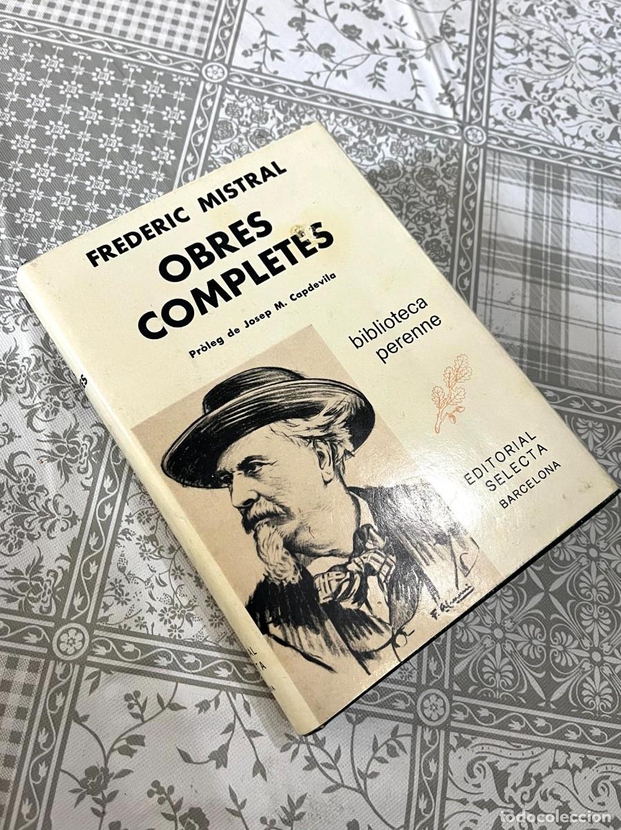 Libros de segunda mano: Frederic Mistral - OBRES COMPLETES. PROLEG JOSEP M. CAPDEVILA. 1a EDICIO. 1957. ED SELECTA. - Foto 2