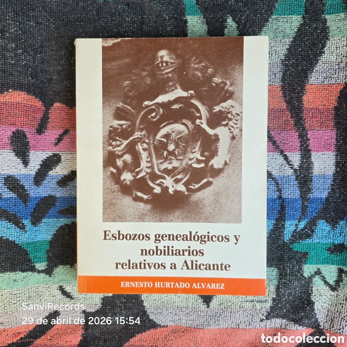 Libros de segunda mano: ESBOZOS GENEAL&Oacute;GICOS Y NOBILIARIOS RELATIVOS A ALICANTE (ERNESTO HURTADO &Aacute;LVAREZ) (ALICANTE)