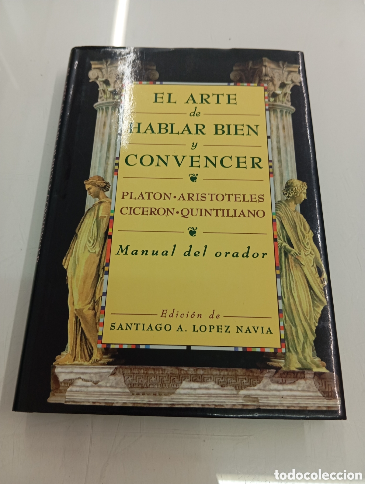Libros de segunda mano: El arte de hablar bien y convencer Manual del orador Platon Aristoteles Ciceron Quintiliano Cartone