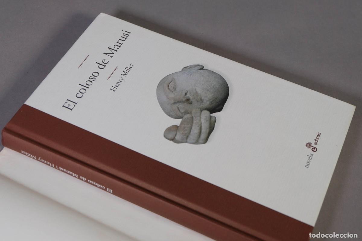Libros de segunda mano: EL COLOSO DE MARUSI - HENRY MILLER - ED. EDHASA, 2014 - Foto 4
