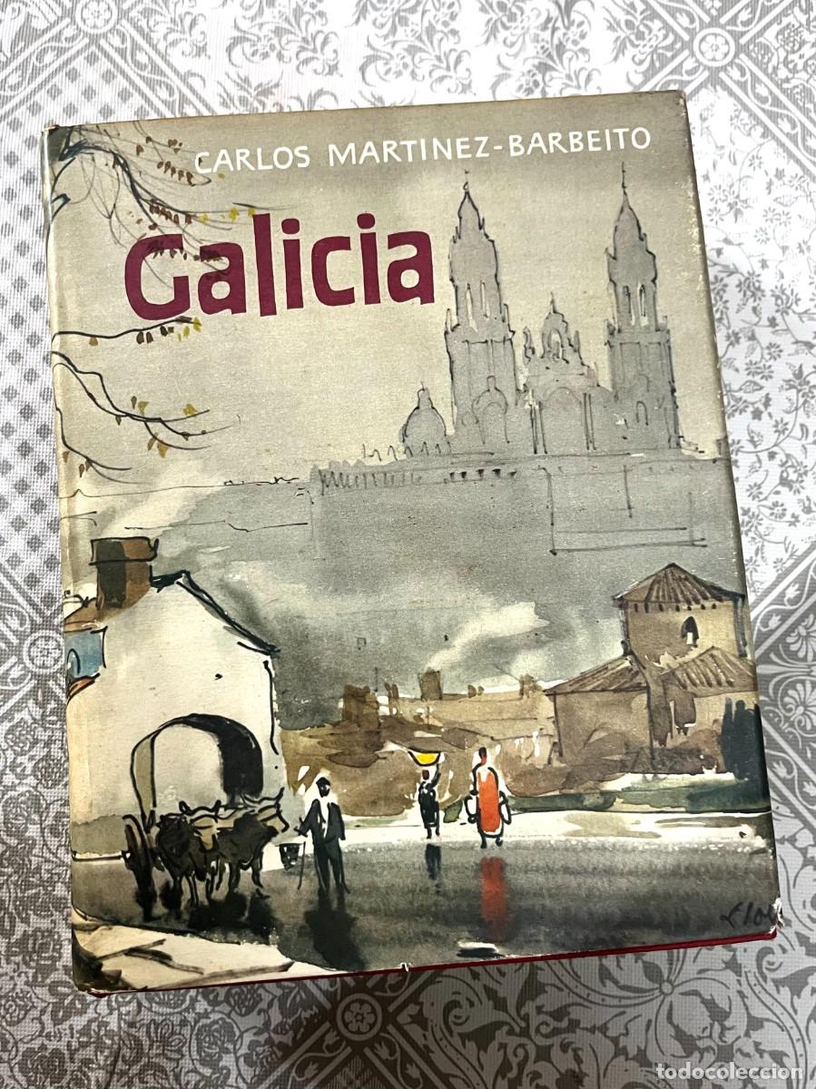 Libros de segunda mano: Carlos Martinez Barbeito - Galicia. Fotograf&iacute;as de Ram&oacute;n Dimas. 1965. Ediciones Destino.