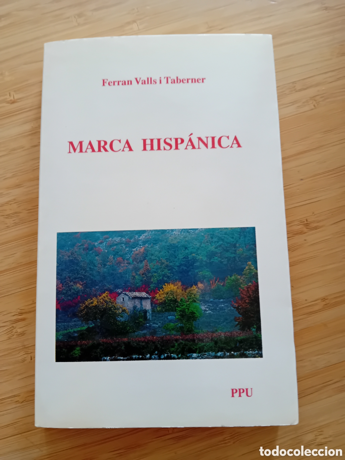 Libros de segunda mano: Marca hisp&aacute;nica - Ferran Valls i Taberner (PPU 1987)