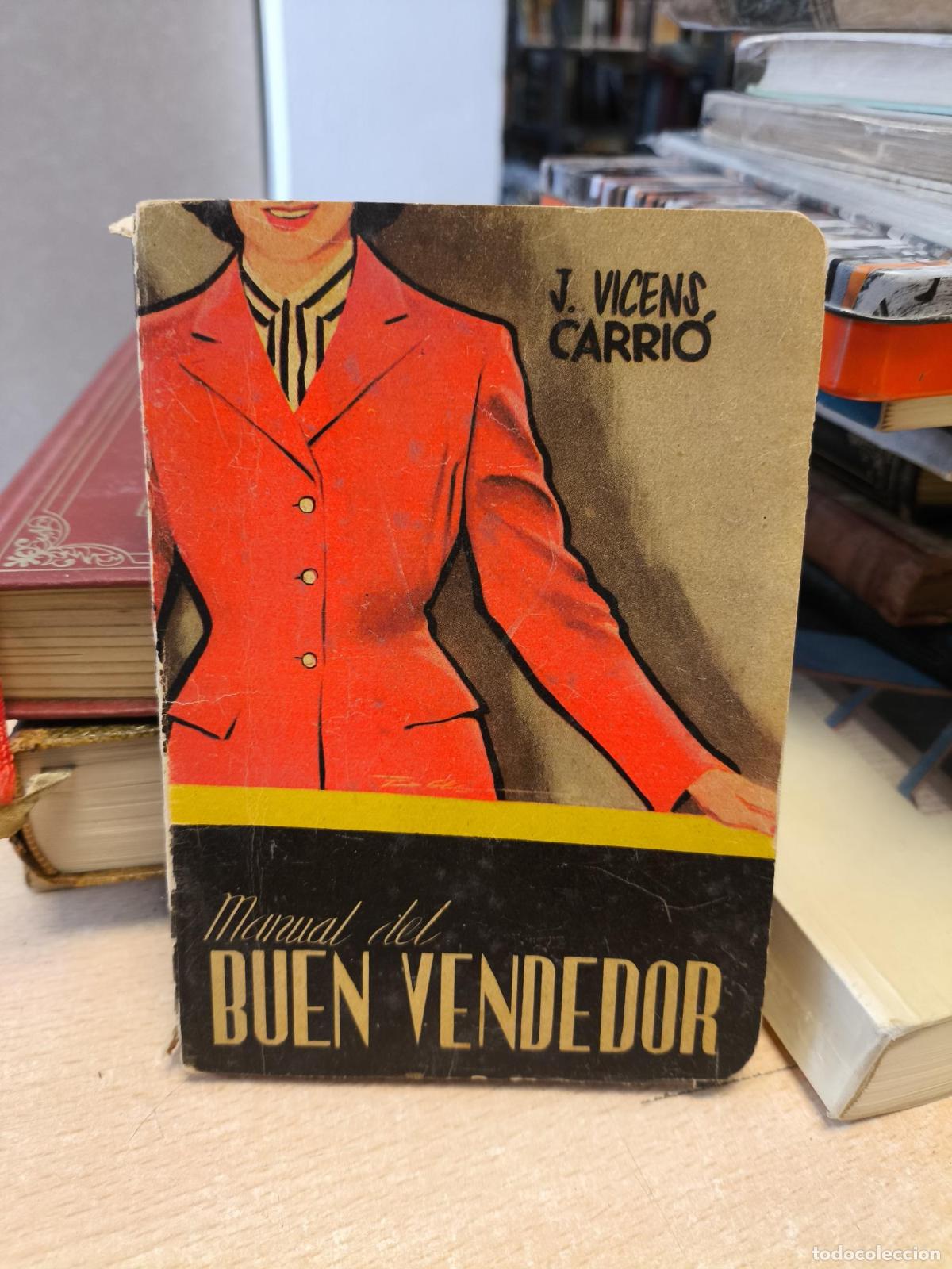 Libros de segunda mano: MANUAL DEL BUEN VENDEDOR - J. VICENS CARRIO