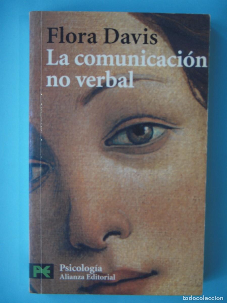Libros de segunda mano: LA COMUNICACION NO VERBAL - FLORA DAVIS - ALIANZA EDITORIAL, 2000 (BUEN ESTADO)