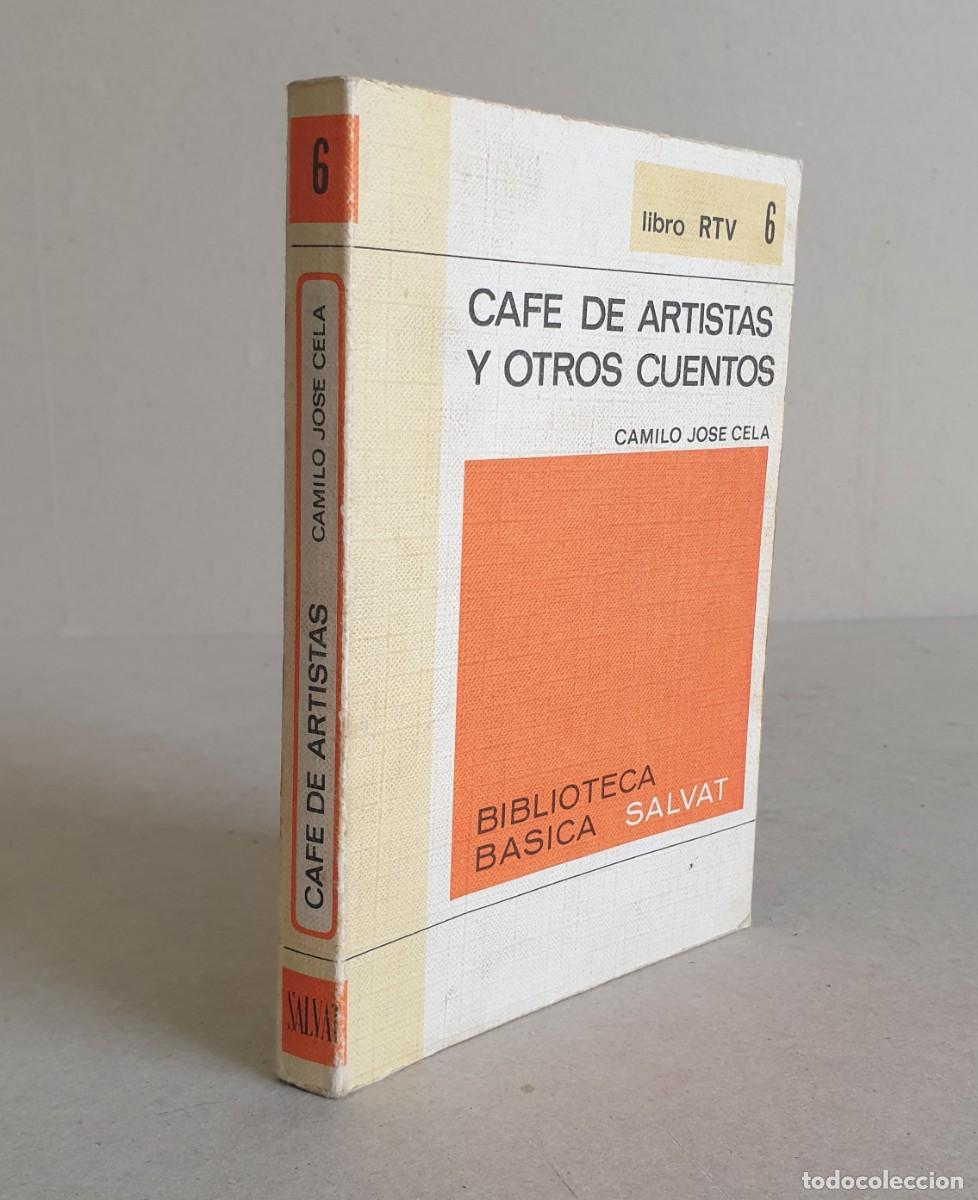 Libros de segunda mano: Caf&eacute; de artistas y otros cuentos. Camilo Jos&eacute; Cela. Biblioteca b&aacute;sica Salvat. Libro RTV. 6.
