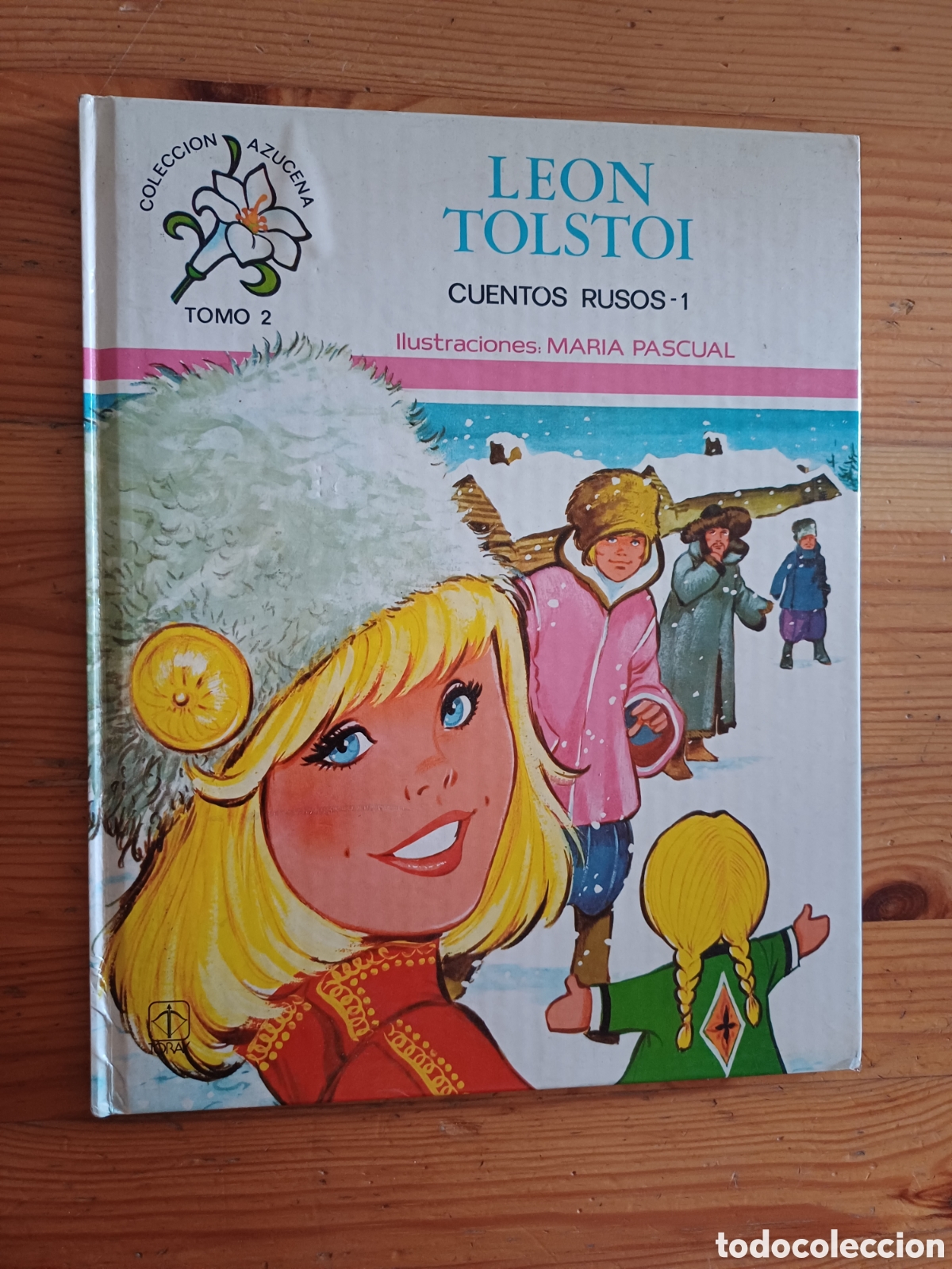 Libros de segunda mano: Leon Tolstoi Cuentos Rusos 1 Con autografo dedicado por Maria Pascual ilustradora Coleccion Azucena
