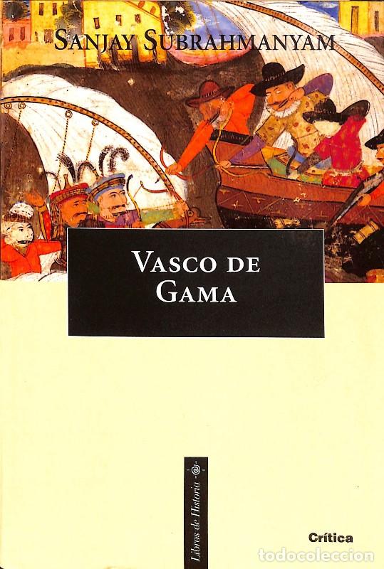 Libros de segunda mano: Vasco de Gama - Subrahmanyam, Sanjay - Cr&iacute;tica - Libros de Historia