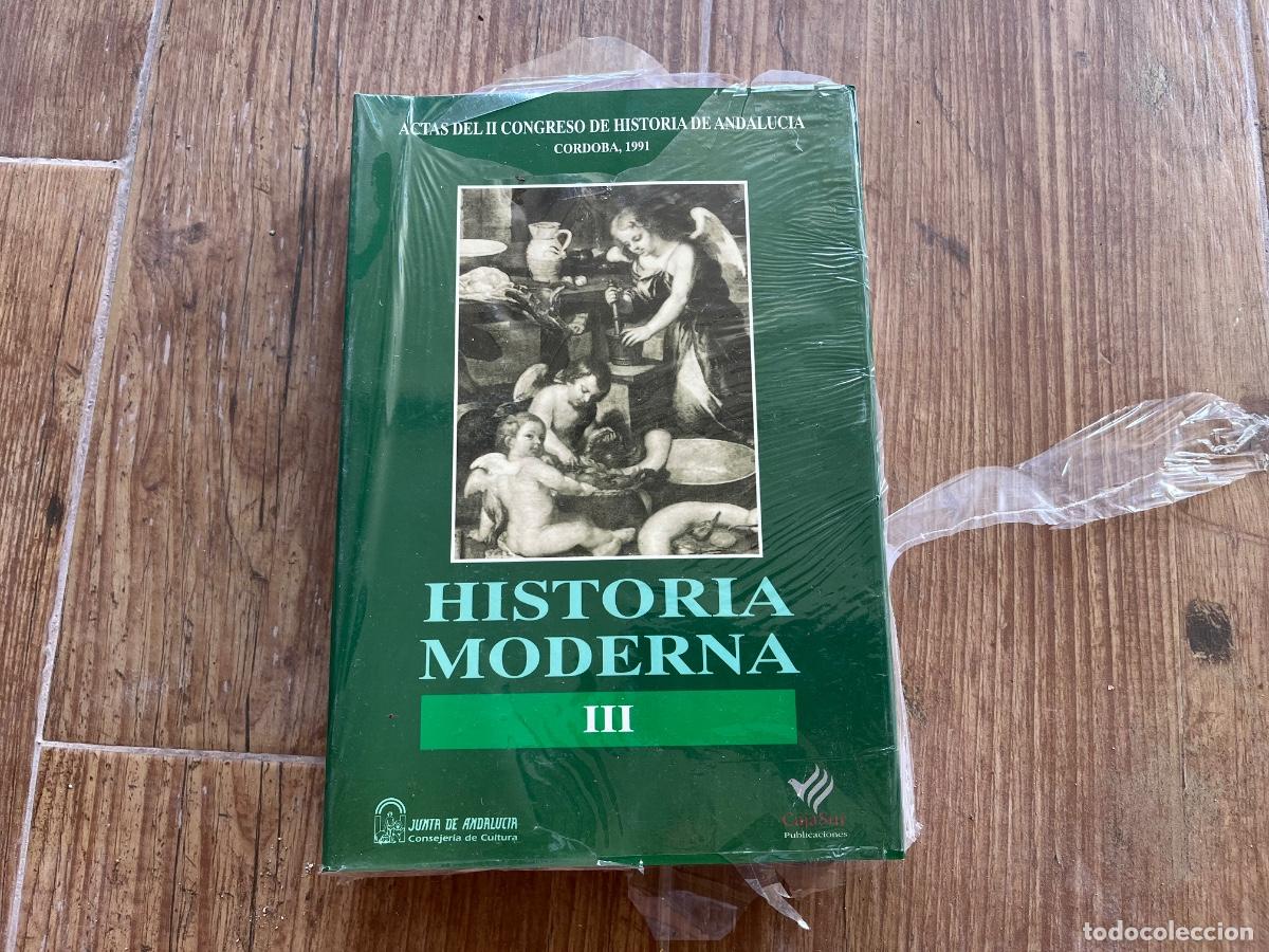 Libros de segunda mano: HISTORIA MODERNA TOMO 3 - ACTAS DEL II CONGRESO DE HISTORIA DE ANDALUCIA, CORDOBA 1991 PRECINTADO