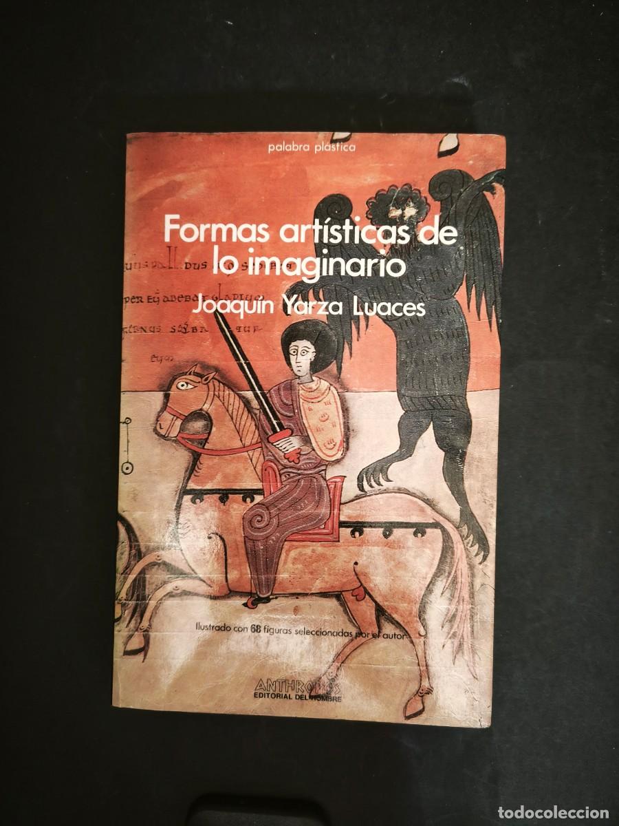 Libros de segunda mano: Formas art&iacute;sticas de lo imaginario - Joaqu&iacute;n Yarza Luaces