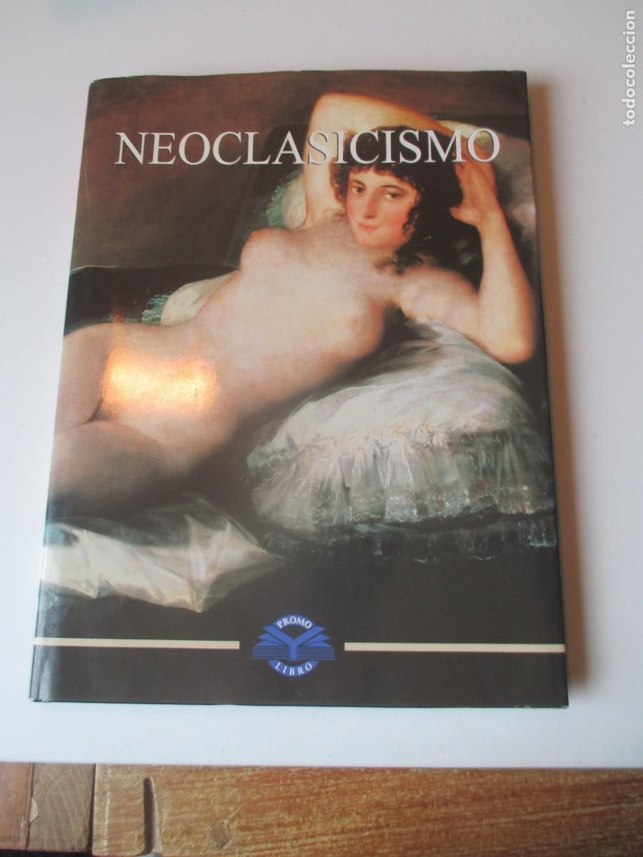 Libros de segunda mano: JES&Uacute;S PEDRO LORENTE Neoclasicismo W39867