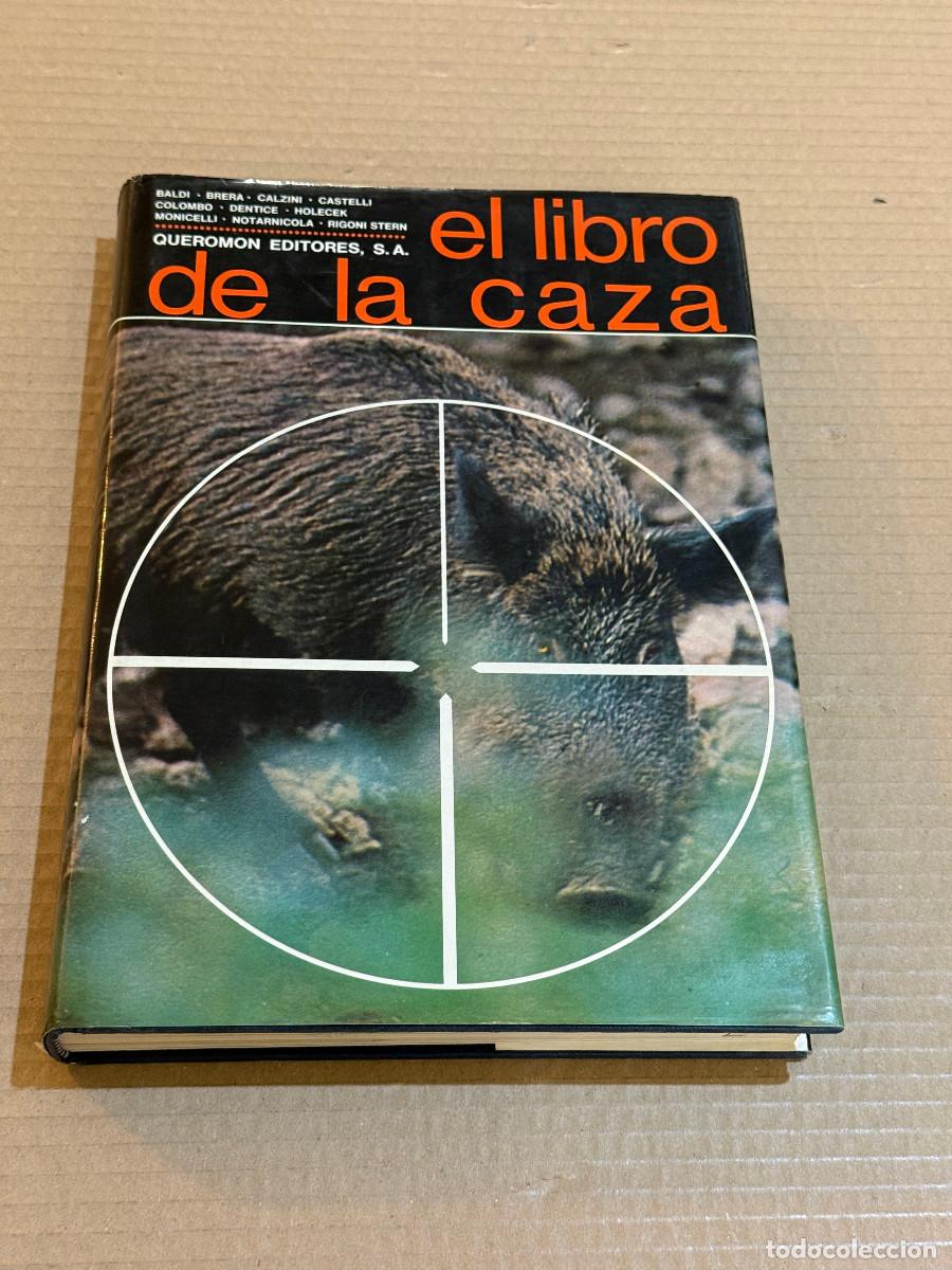 Libros de segunda mano: EL LIBRO DE LA CAZA (QUEROMON EDITORES / BALDI, BRERA, GALZINI, CASTELLI, COLOMBO, DENTICE, HOLECEK,