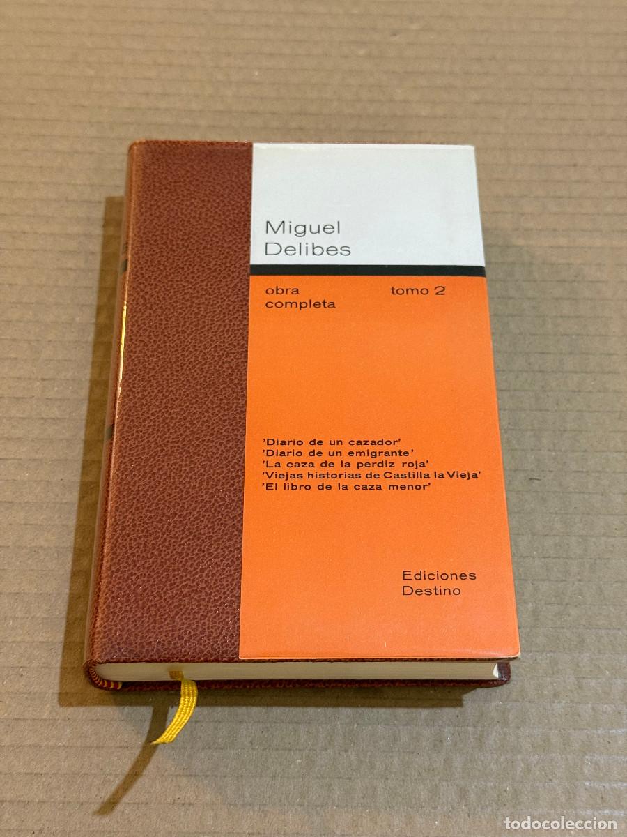 Libros de segunda mano: MIGUEL DELIBES / DIARIO DE UN CAZADOR / EMIGRANTE / LA CAZA DE LA PERDIZ ROJA / EL LIBRO DE LA CAZA