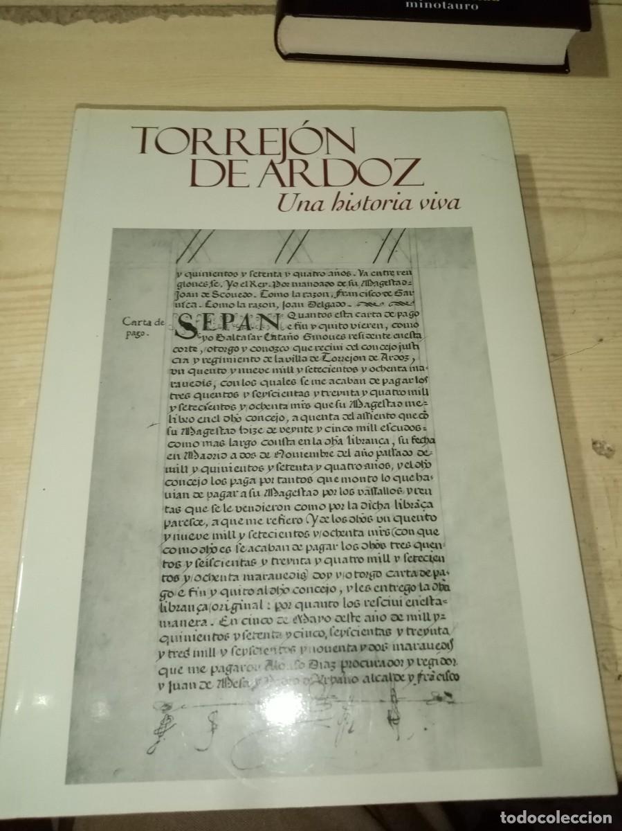 Libros de segunda mano: TORREJON DE ARDOZ UNA HISTORIA VIVA. C31L
