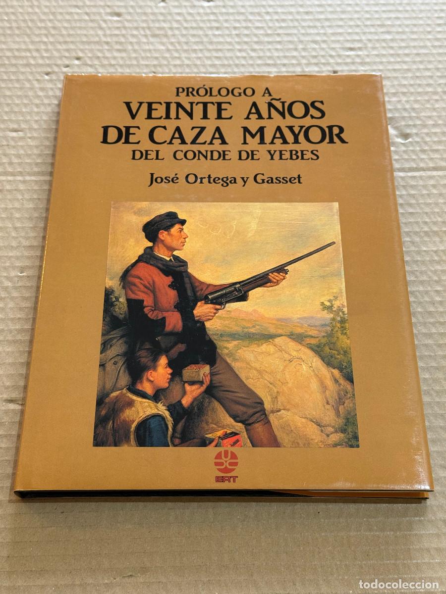 Libros de segunda mano: ORTEGA Y GASSET / PROLOGO A VEINTE AÑOS DE CAZA MAYOR DEL CONDE DE YEBES #50