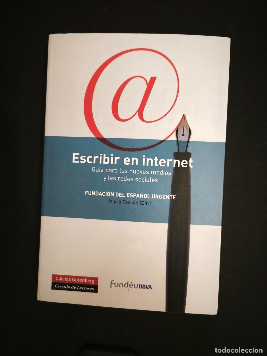 Libros de segunda mano: Escribir en internet. Gu&iacute;a para los nuevos medios y las redes sociales