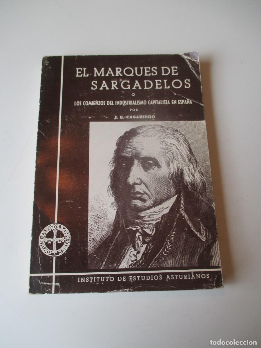 Libros de segunda mano: J.E. CASARIEGO El marqu&eacute;s de Sargadelos. Los comienzos del industrialismo... W39874