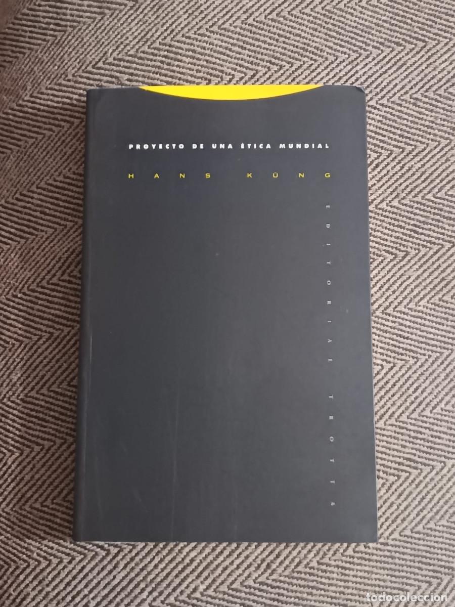 Libros de segunda mano: HANS K&Uuml;NG PROYECTO DE UNA &Eacute;TICA MUNDIAL - Foto 1