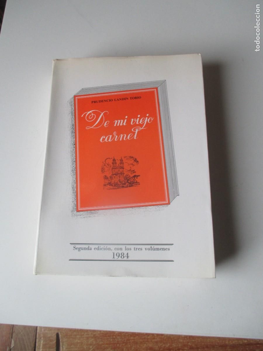 Libros de segunda mano: PRUDENCIO LANDIN TOBIO De mi viejo carnet (edici&oacute;n con los tres vol&uacute;menes) W39878