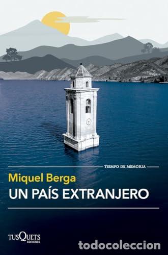 Libros de segunda mano: Un pa&iacute;s extranjero - Berga, Miquel