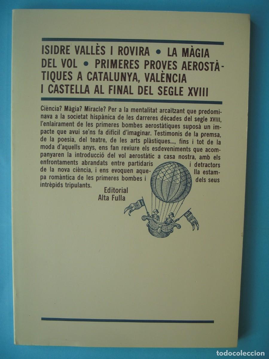 Libros de segunda mano: LA MAGIA DEL VOL (PRIMERES PROVES AEROSTATIQUES FINAL SEGLE XVIII) - ISIDRE VALLES - ALTA FULLA 1985