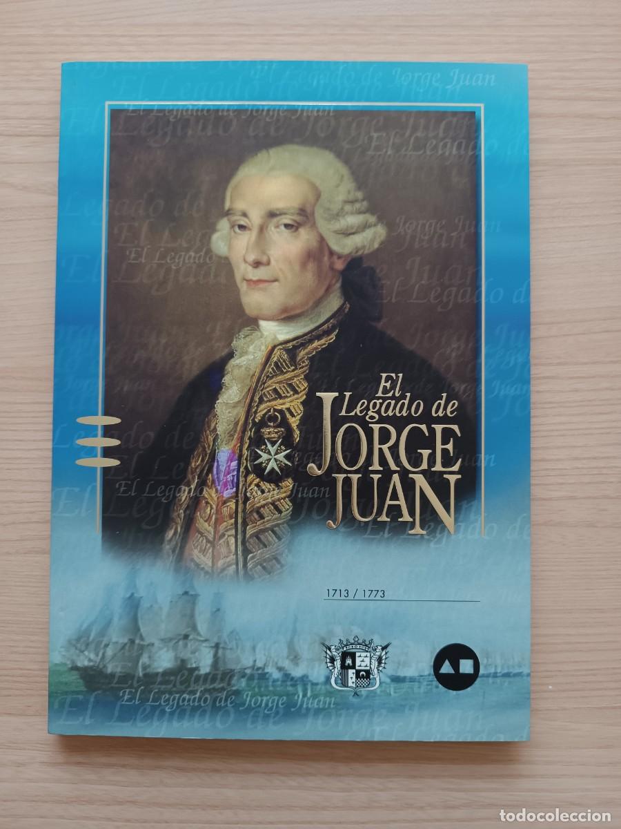 Libros de segunda mano: El legado de Jorge Juan 1713/1773. Ayuntamiento de Novelda