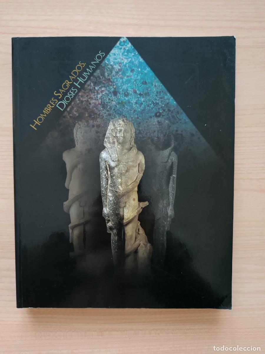 Libros de segunda mano: Hombres sagrados, dioses humanos. Cat&aacute;logo exposici&oacute;n