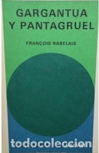 Libros de segunda mano: GARGANTUA Y PANTAGRUEL : FRAN&Ccedil;OIS RABELAIS : BIBLIOTECA GENERAL SALVAT