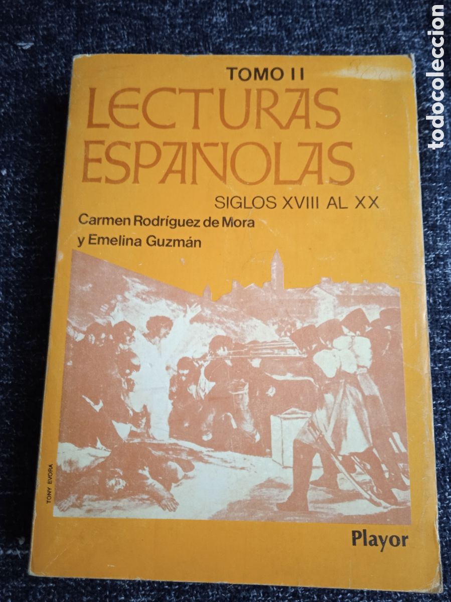 Gebrauchte B&uuml;cher: Lecturas espa&ntilde;olas. Siglos XVIII al XX. Tomo II / Carmen Rodr&iacute;guez de Mora, / Emelina Guzm&aacute;n,