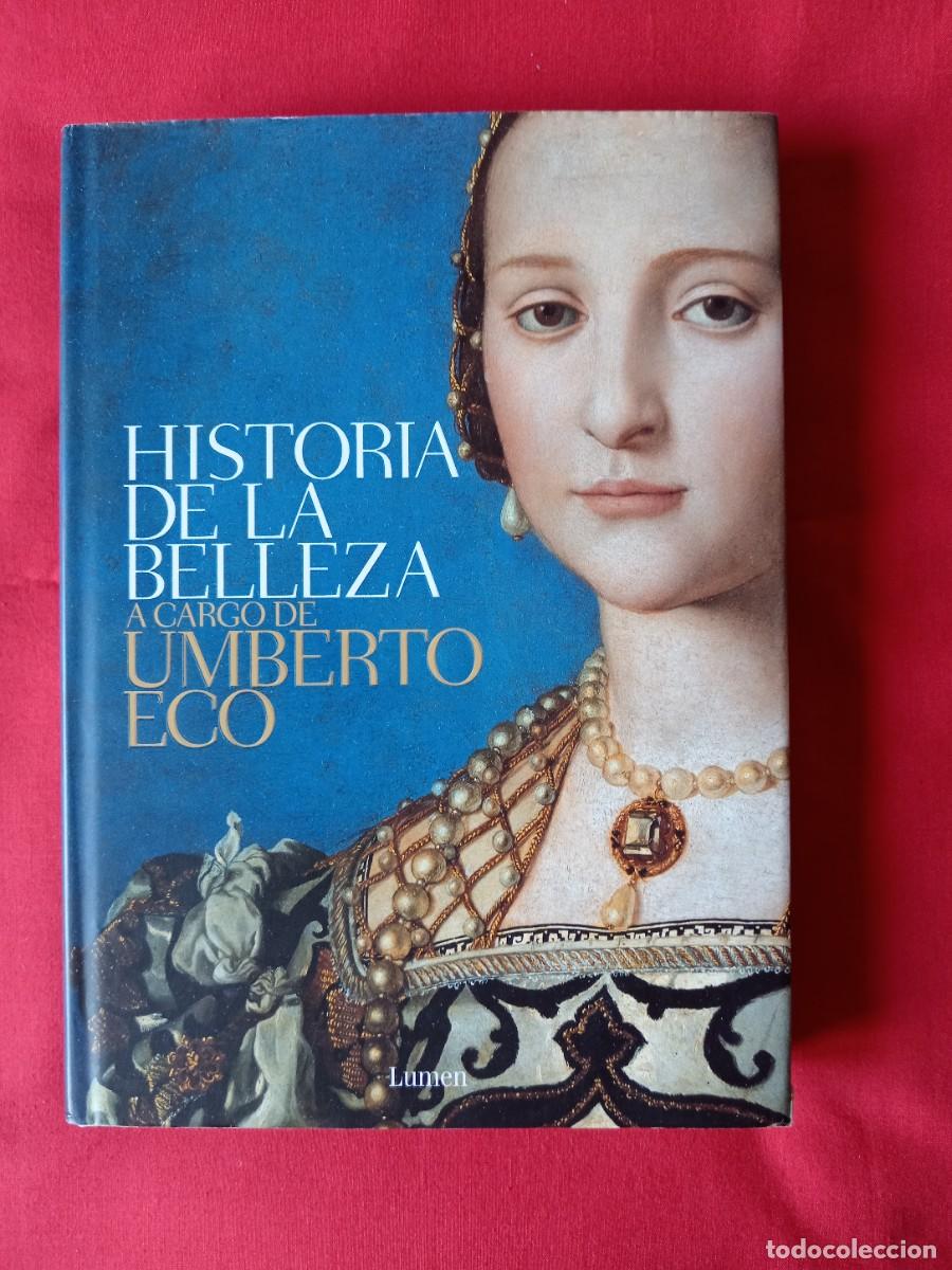 Libros de segunda mano: HISTORIA DE LA BELLEZA. UMBERTO ECO. LUMEN 2004 2 EDIC