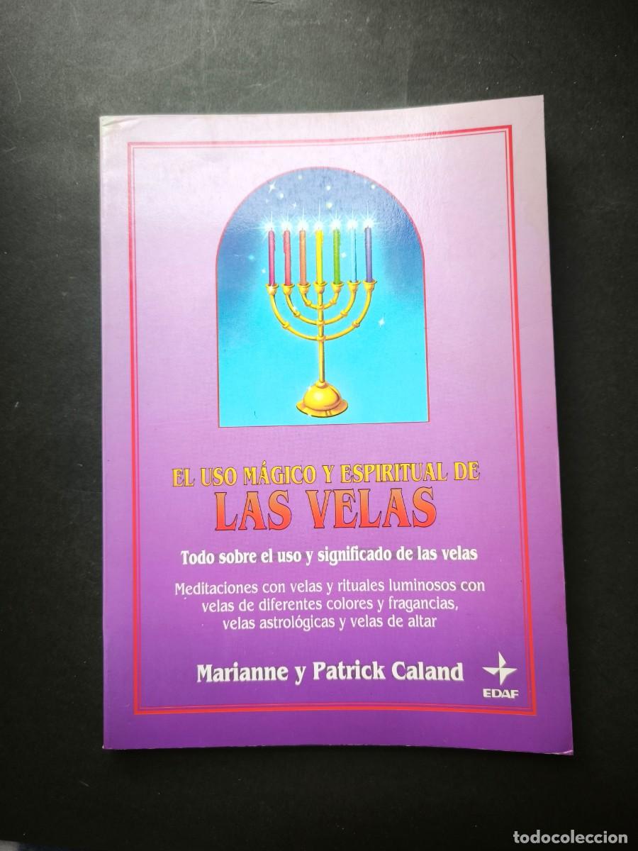 Libros de segunda mano: El uso m&aacute;gico y espiritual de las velas - Marianne y Patrick Caland