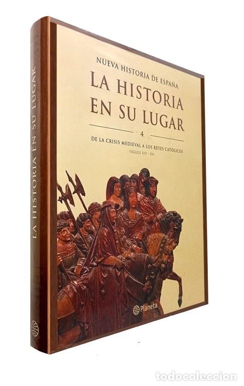 Libros de segunda mano: [PRECINTADO]. HISTORIA DE ESPA&Ntilde;A. LA HISTORIA EN SU LUGAR [T4]. DESDE LA CRISIS MEDIEVAL.