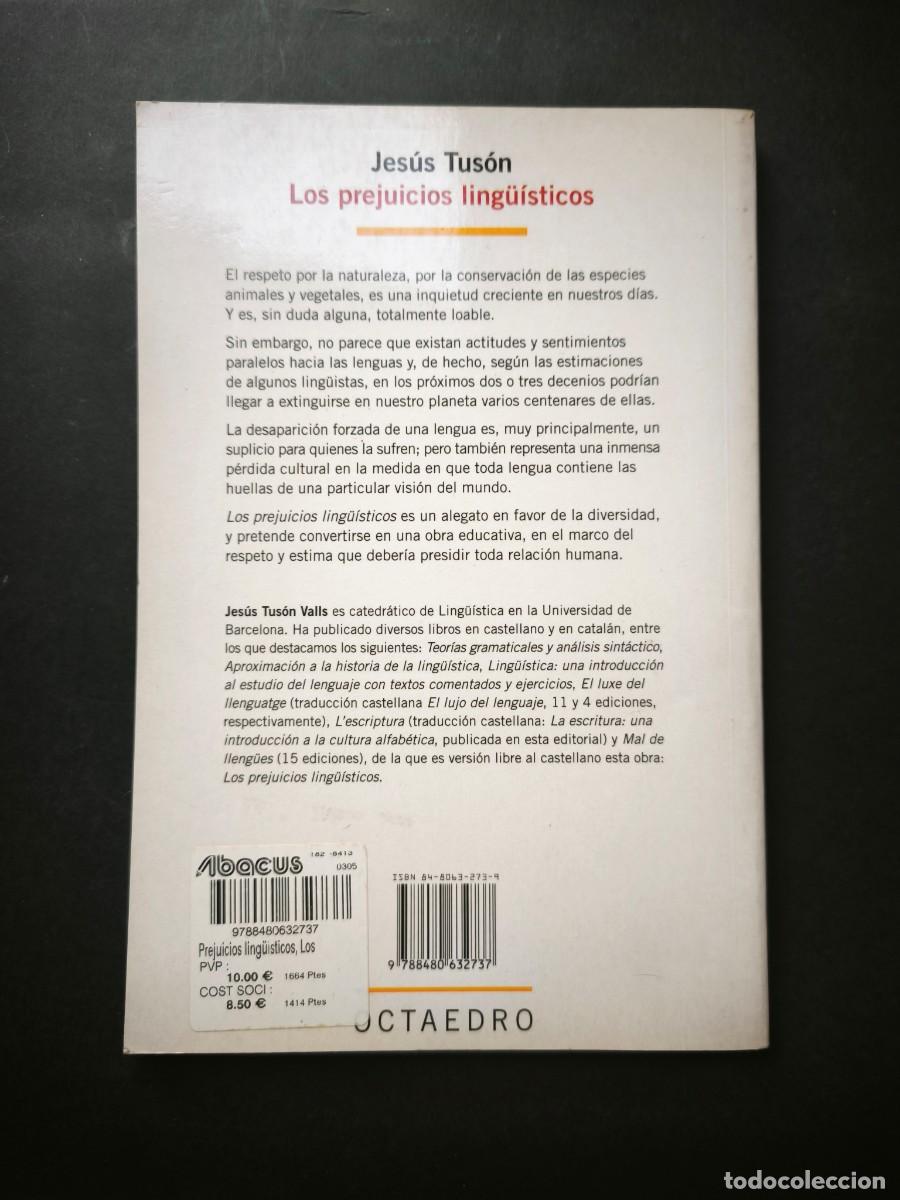 Libros de segunda mano: Los prejuicios ling&uuml;&iacute;sticos - Jes&uacute;s Tus&oacute;n - Foto 2
