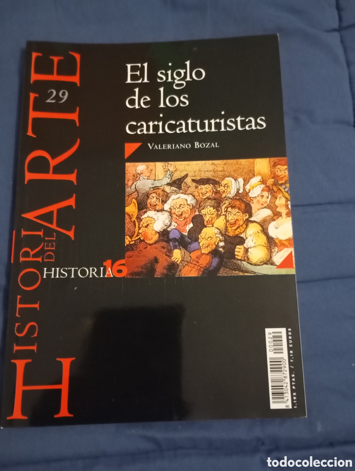 Second hand books: EL SIGLO DE LOS CARICATURISTAS - VALERIANO BOZAL - HISTORIA DEL ARTE 29 - HISTORIA 16