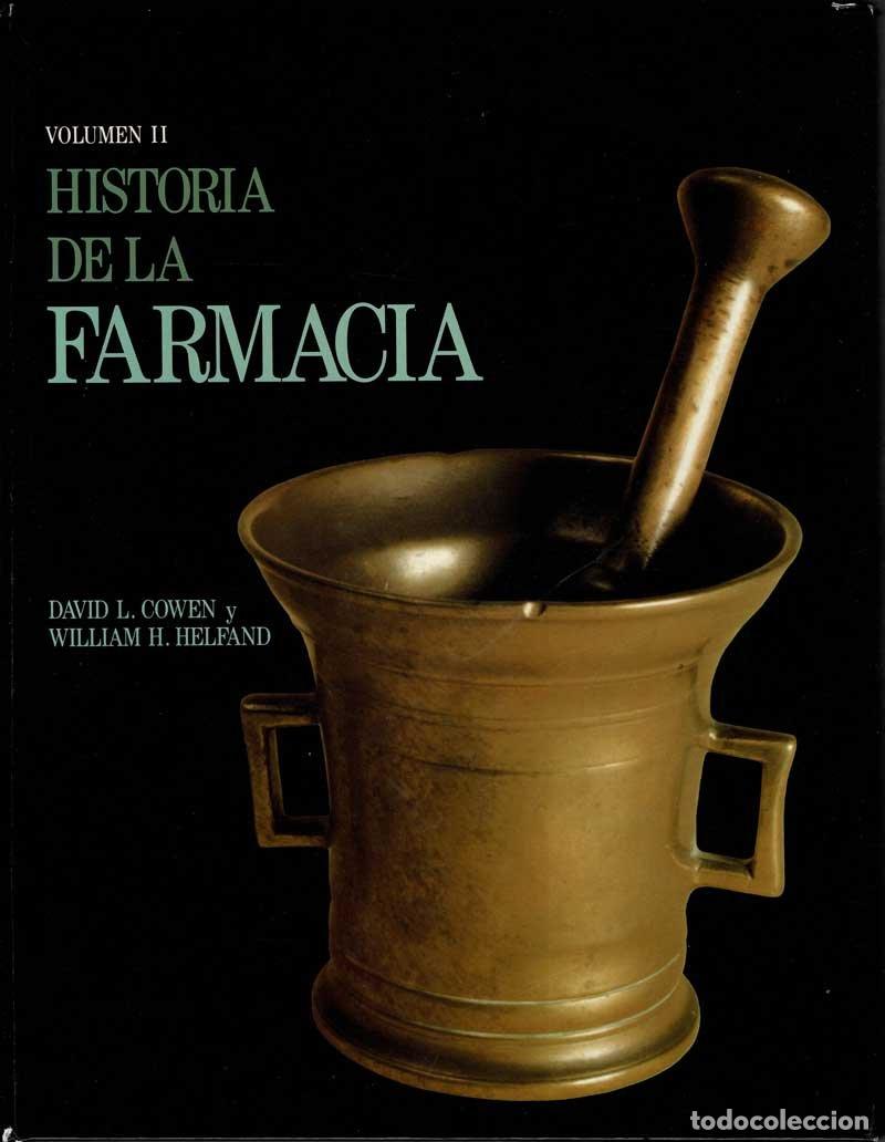 Libros de segunda mano: Historia de la farmacia Volumen II - David L. Cowen, William H. Helfand