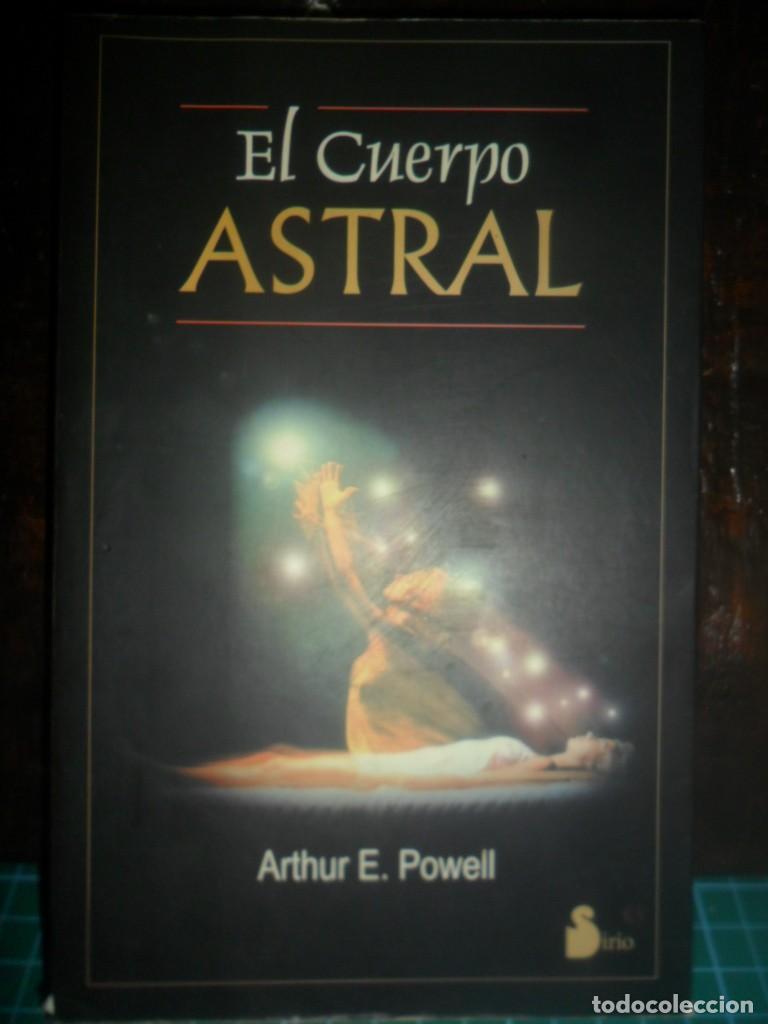 Second hand books: 133- Libro El Cuerpo Astral - Arthur E. Powell (Editorial Sirio) - Excelente estado