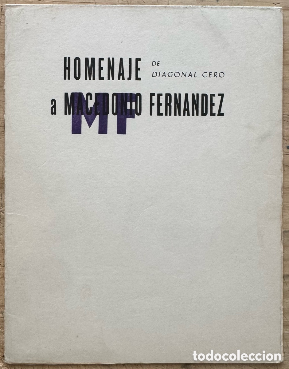 Libri di seconda mano: Homenaje de &rdquo;Diagonal Cero&rdquo; a Macedonio Fern&aacute;ndez. Libero Badii. 1966