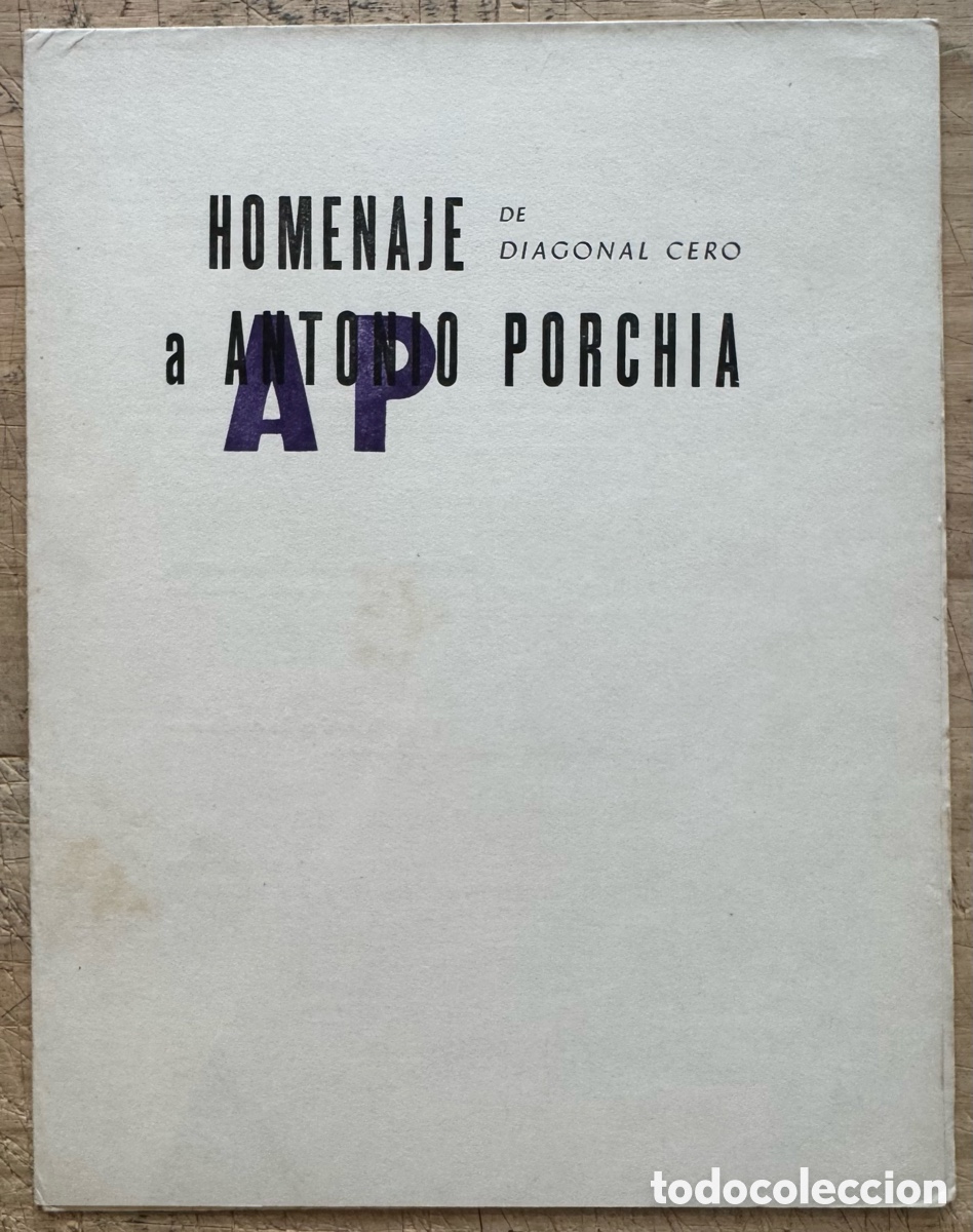 Libri di seconda mano: Homenaje de &rdquo;Diagonal Cero&rdquo; a Antonio Porchia. Libero Badii. 1966