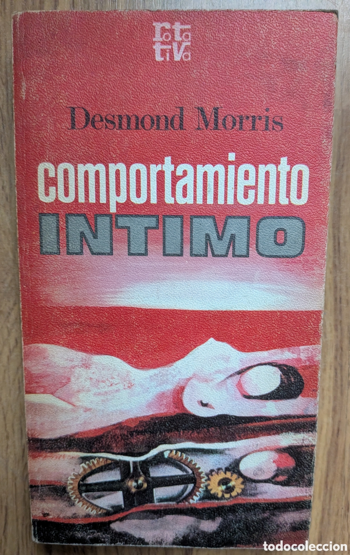 Libros de segunda mano: COMPORTAMIENTO &Iacute;NTIMO - Desmond Morris/ Rotativa