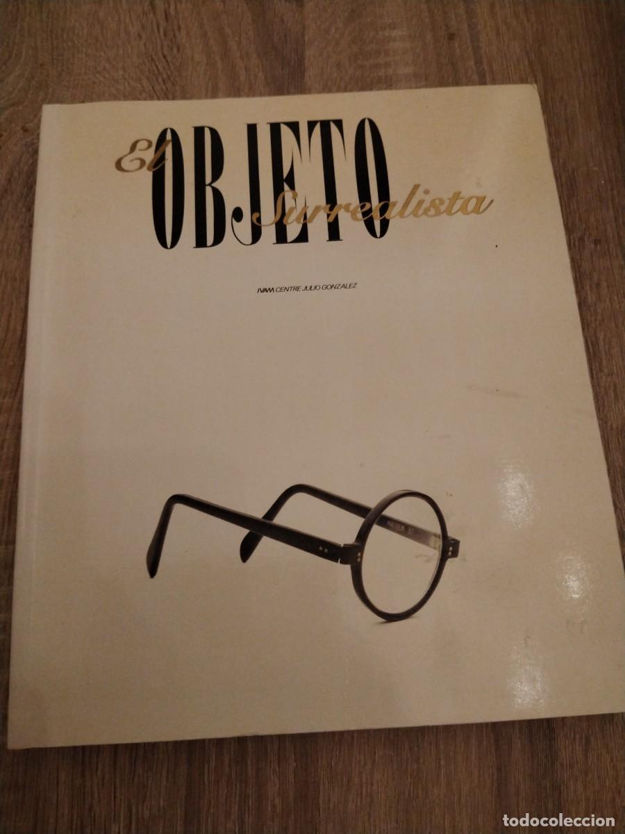 Libros de segunda mano: El objeto surrealista - Iv&aacute;n centre julio gonzalez - Foto 1