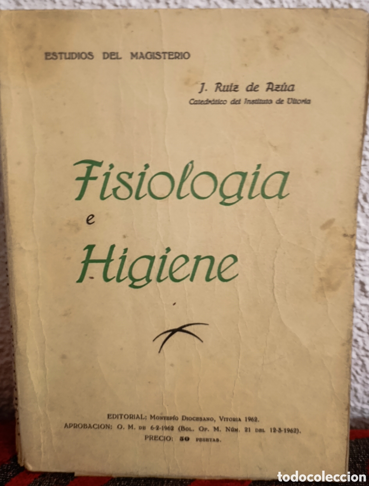 Libros de segunda mano: Libro Antiguo: Fisiolog&iacute;a e Higiene - Estudios del Magisterio (1962)