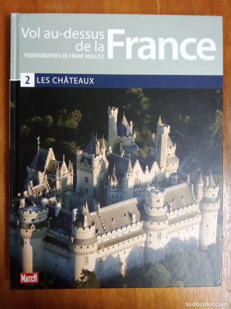 Second hand books: LES CHATEAUX, VOL AU DESSUS DE LA FRANCE, CASTILLOS DE FRANCIA DESDE EL CIELO